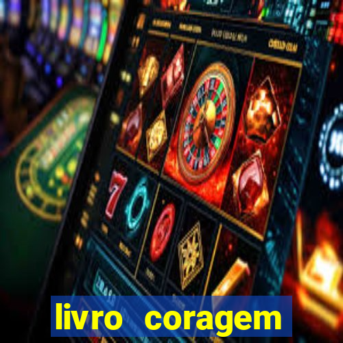 livro coragem desbravadores pdf